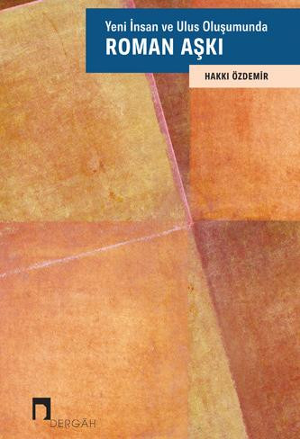 Yeni İnsan ve Ulus Oluşumunda Roman Aşkı